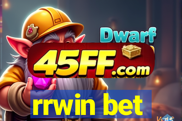rrwin bet